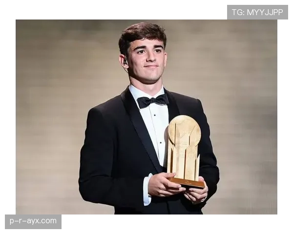 加维荣获科帕金童奖，新一代足球新星竞争力持续攀升