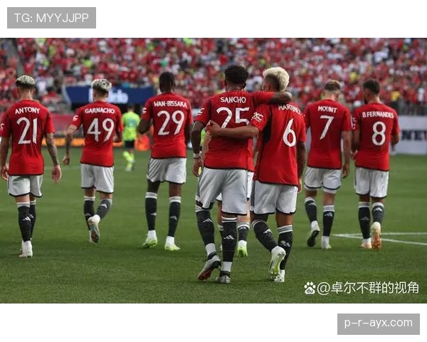 滕哈赫打造全新防守体系：严密组织与灵活应变成球队亮点